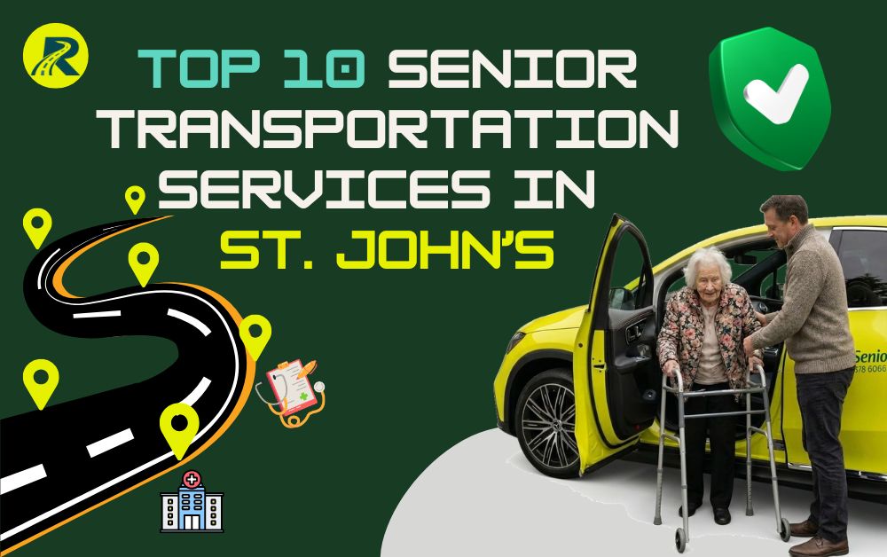 Top 10 Senior Transportation Services in St. John’s