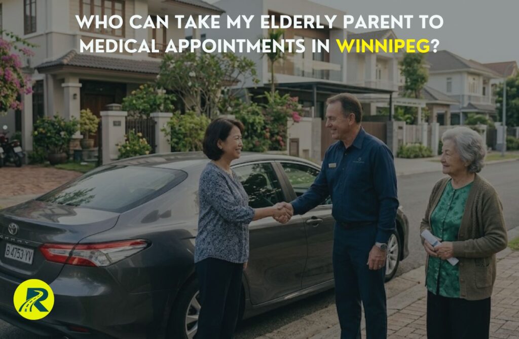 Who Can Take My Elderly Parent to Medical Appointments in Winnipeg?