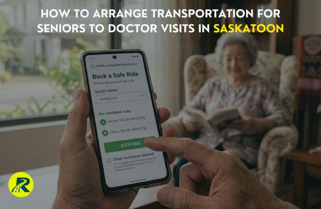 How to Arrange Transportation for Seniors to Doctor Visits in Saskatoon