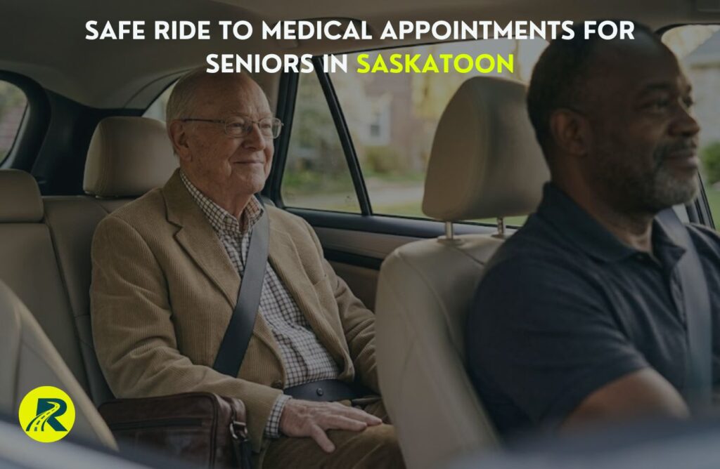 Safe Ride to Medical Appointments for Seniors in Saskatoon