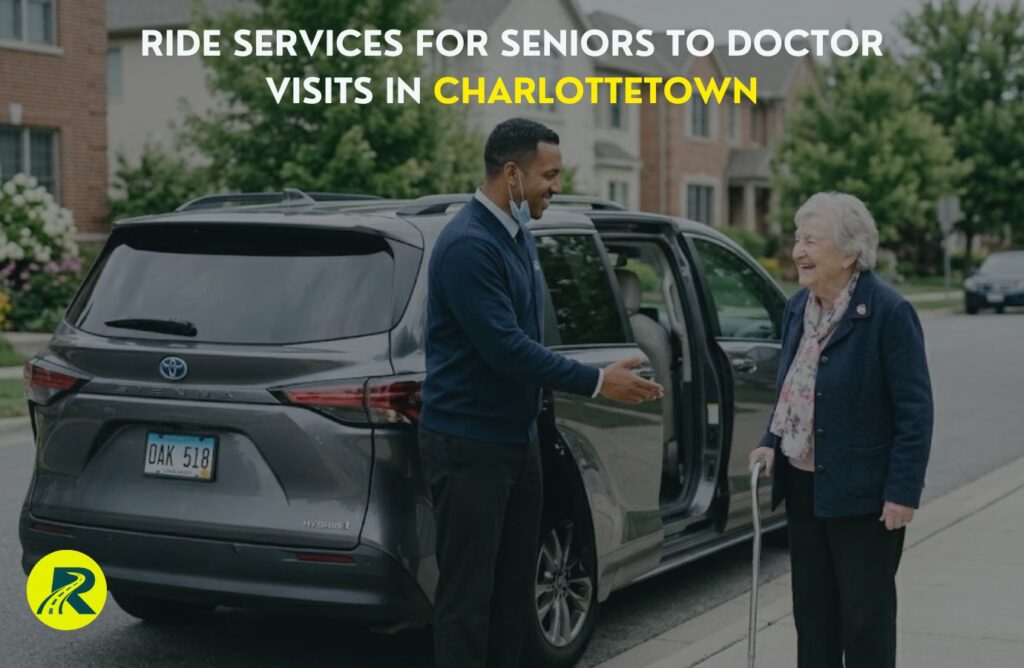 Ride Services for Seniors to Doctor Visits in Charlottetown
