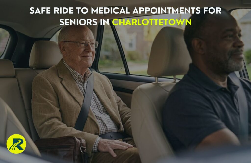 Safe Ride to Medical Appointments for Seniors in Charlottetown