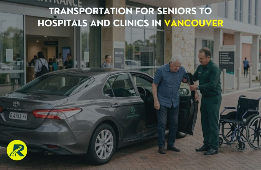 Transportation for Seniors to Hospitals and Clinics in Vancouver