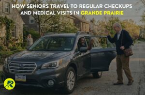 How Seniors Travel to Regular Checkups and Medical Visits in Grande Prairie
