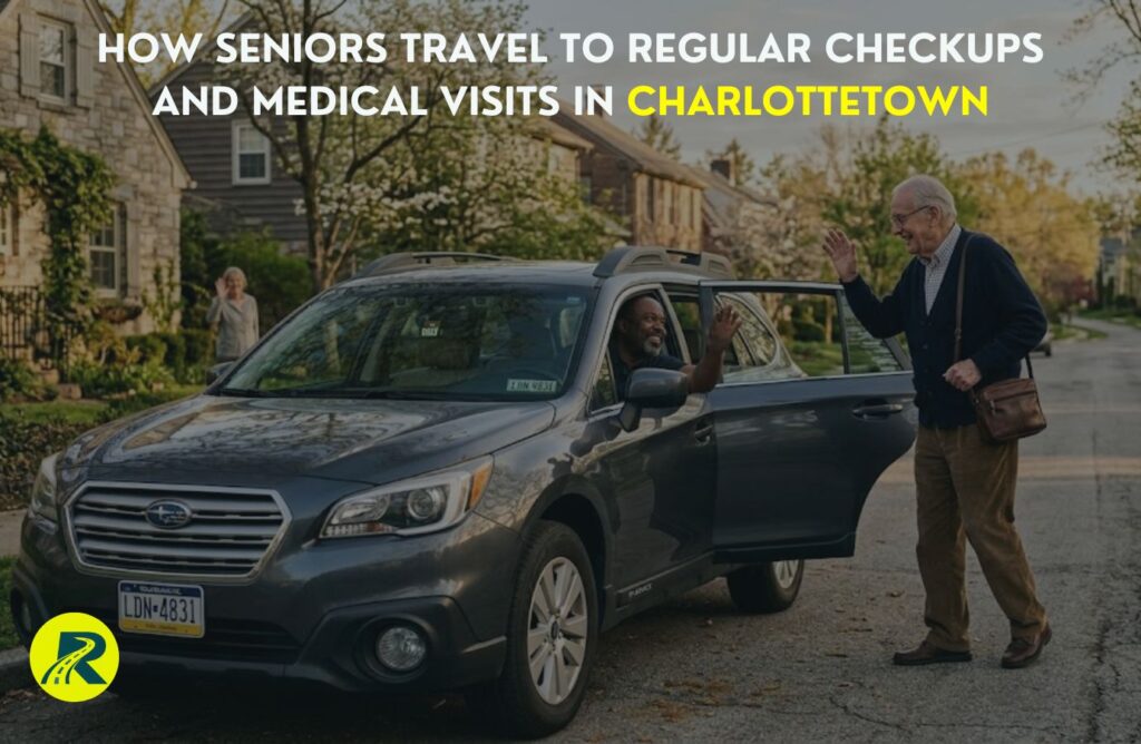 How Seniors Travel to Regular Checkups and Medical Visits in Charlottetown